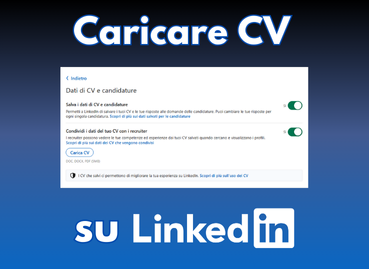 Caricare cv su LinkedIn: la guida e come farsi trovare dagli HR